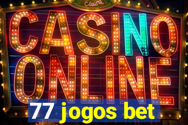77 jogos bet